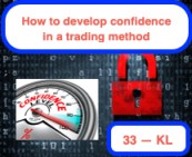 Password class #33 - How to Develop Confidence in a Trading Method